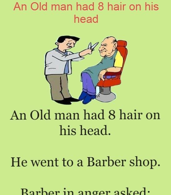 An Old Man Had 8 Hair On His Head - Brilliant Tricks | Husband Humor, Old  Man Funny, Old Man Quotes