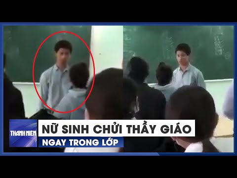Xôn xao clip nữ sinh văng tục với thầy giáo ở Khánh Hòa: Nhà trường lên tiếng