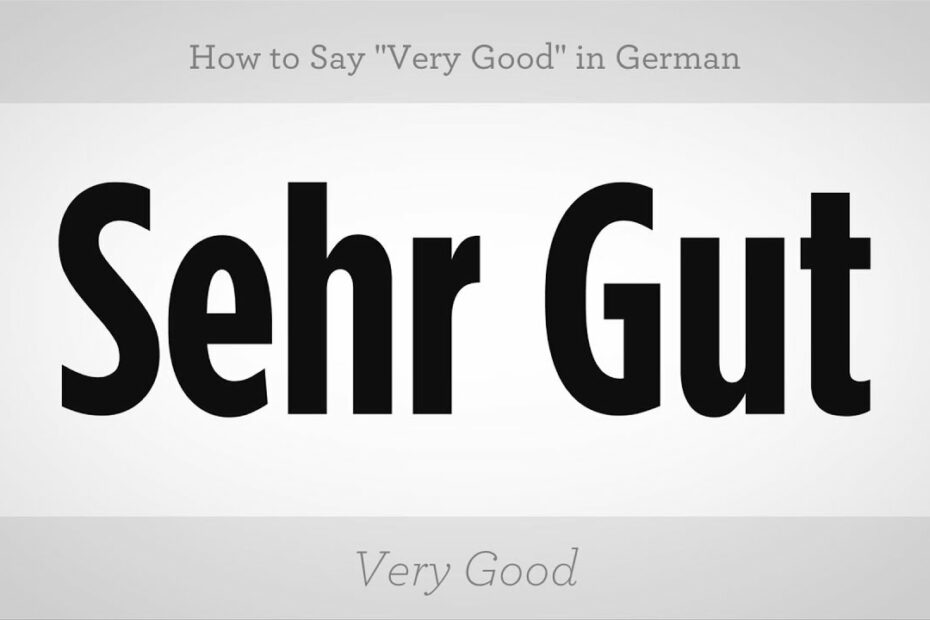 How To Say Very Good In German