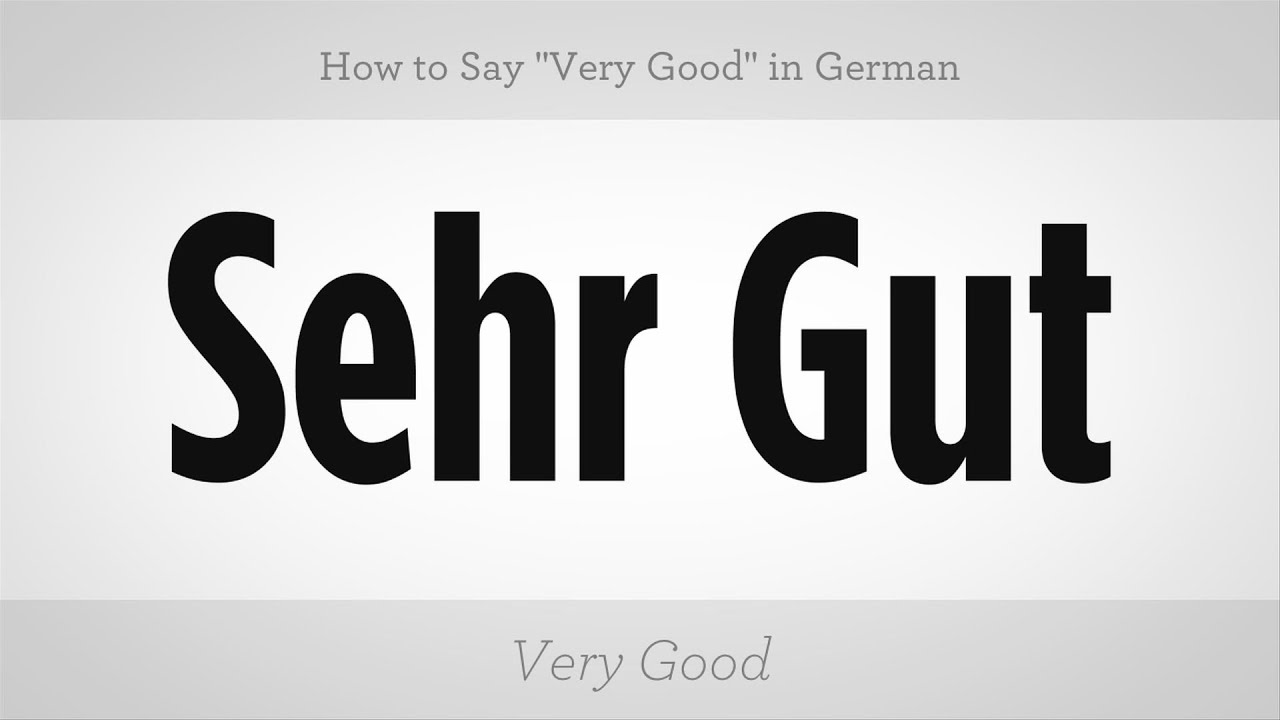 How To Say Very Good In German