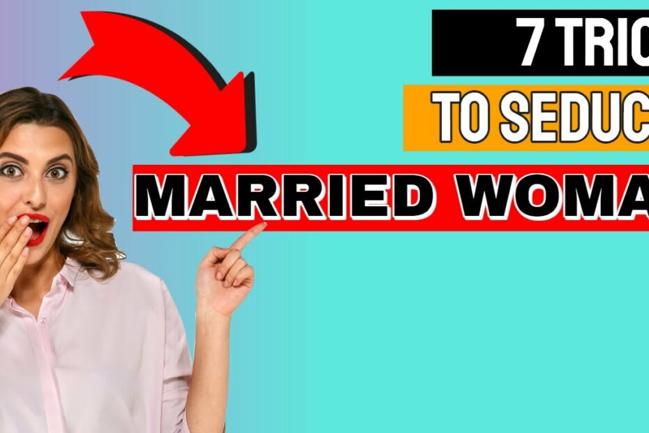 How To Seduce Married Women Pdf