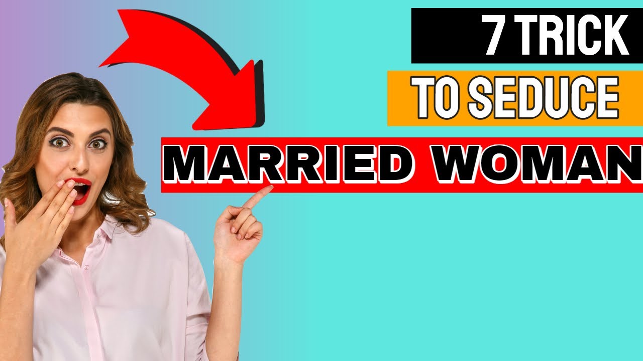 How To Seduce Married Women Pdf