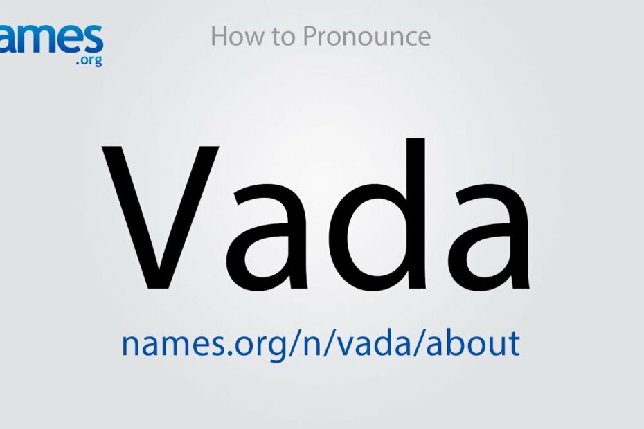 How To Pronounce Vada