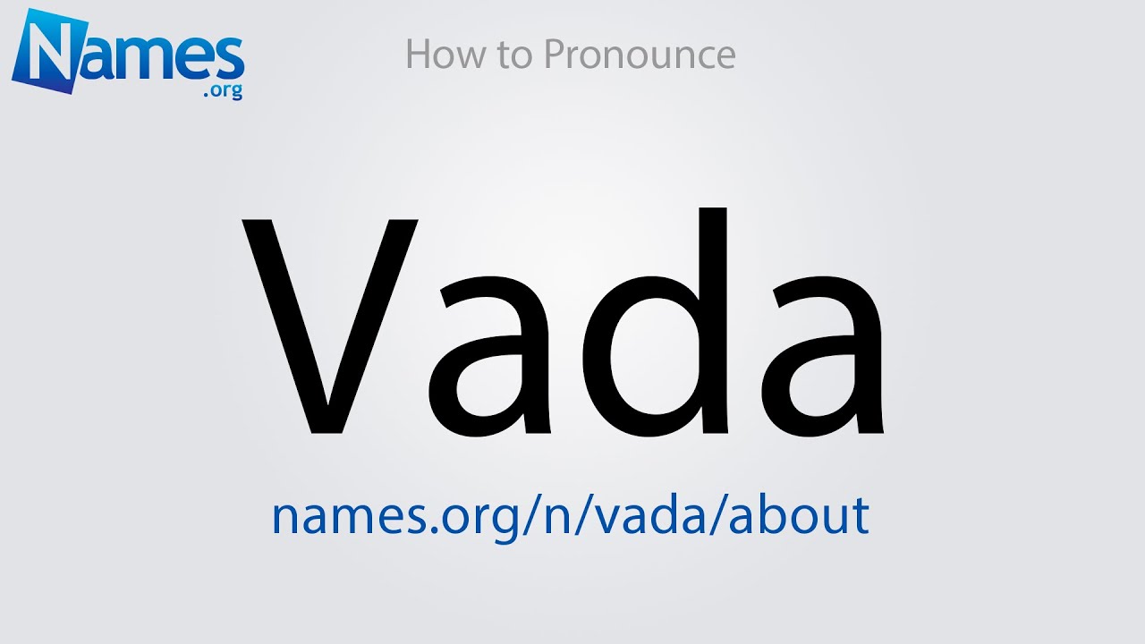 How To Pronounce Vada