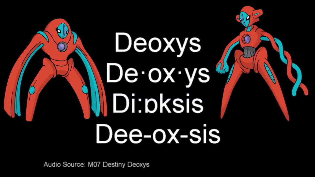How To Pronounce Deoxys