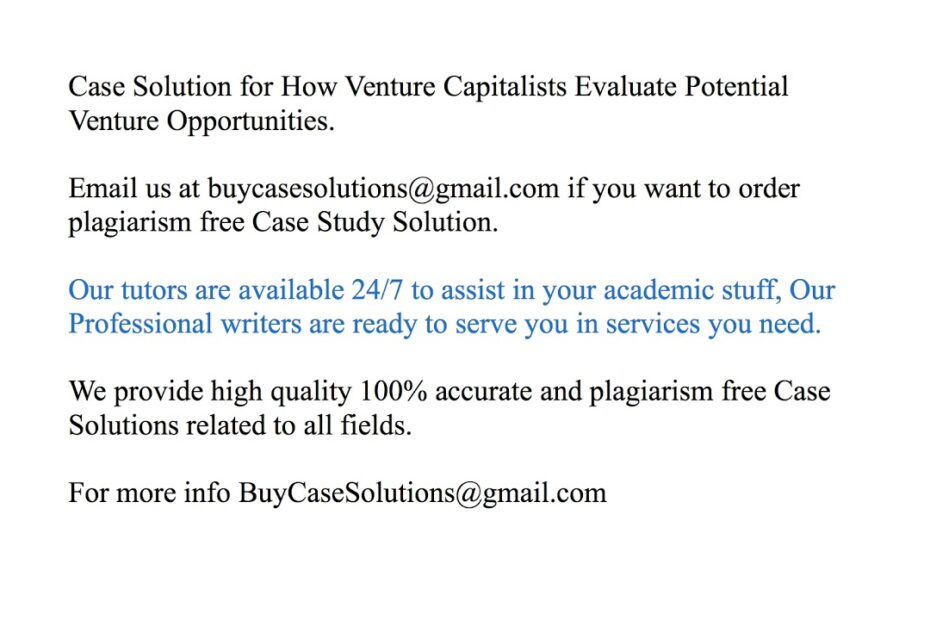 How Venture Capitalists Evaluate Potential Opportunities? New