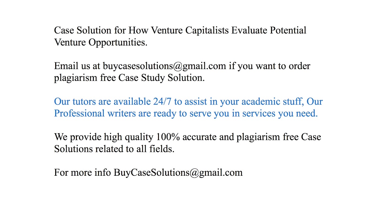 How Venture Capitalists Evaluate Potential Opportunities