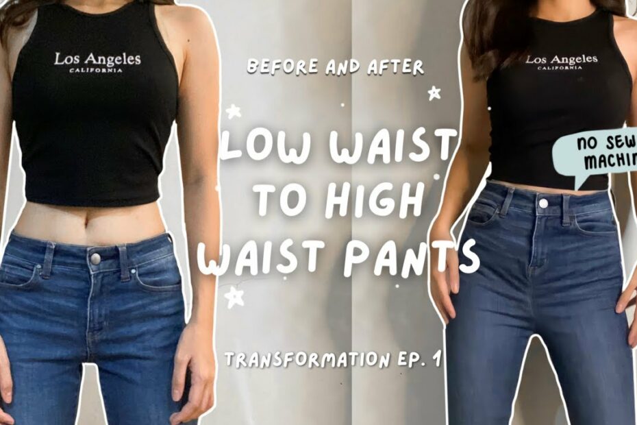 How To Turn Low Rise Jeans Into High Rise? Update