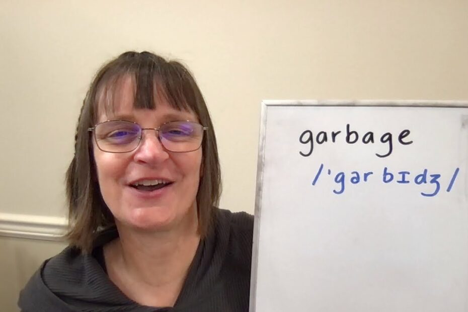 How To Pronounce Garbage? New