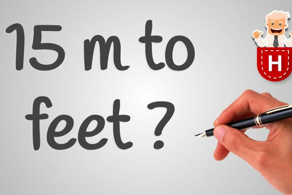 How Long Is 15 Metres In Feet