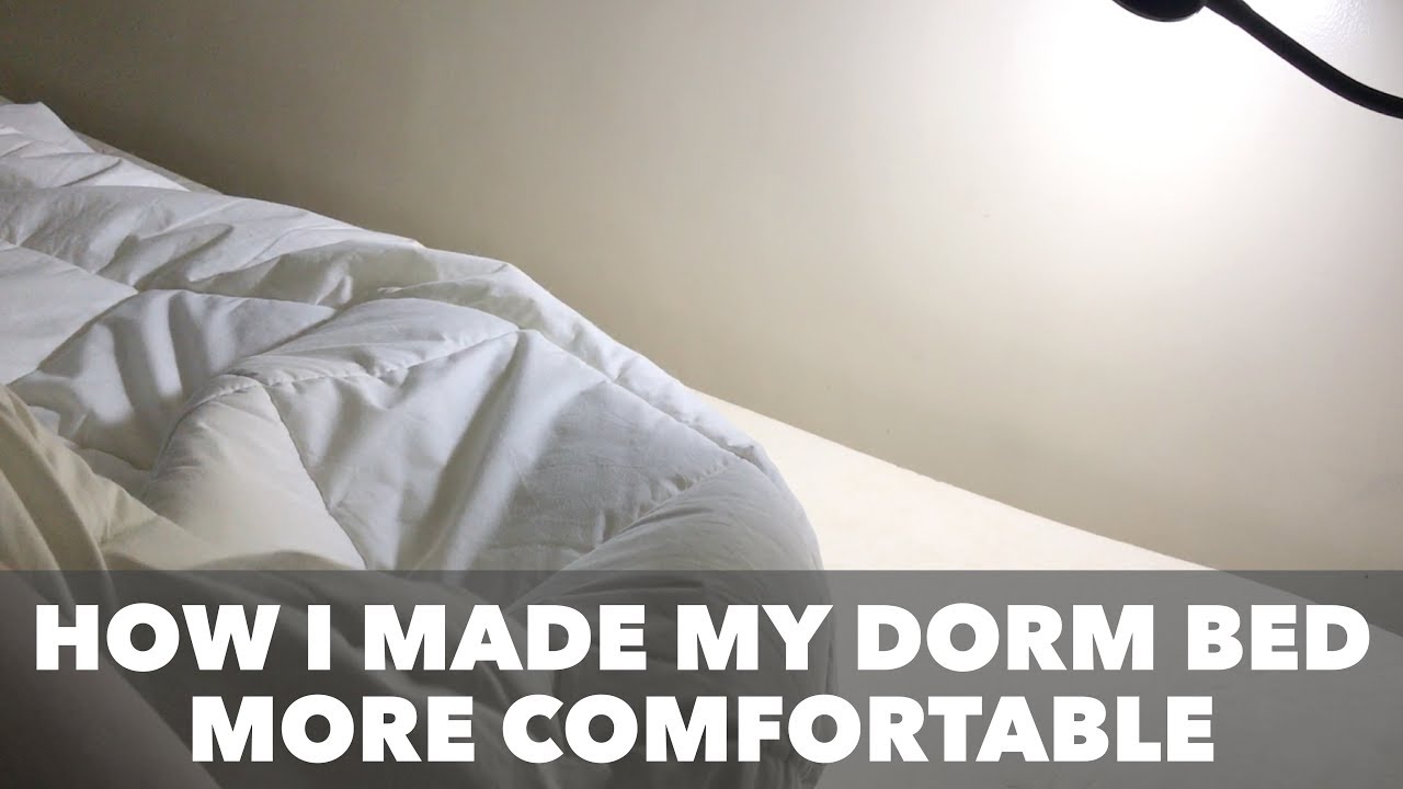 How To Make A College Bed More Comfortable