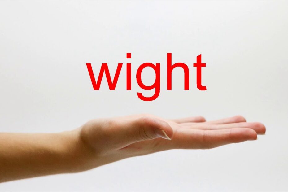 How To Pronounce Wight