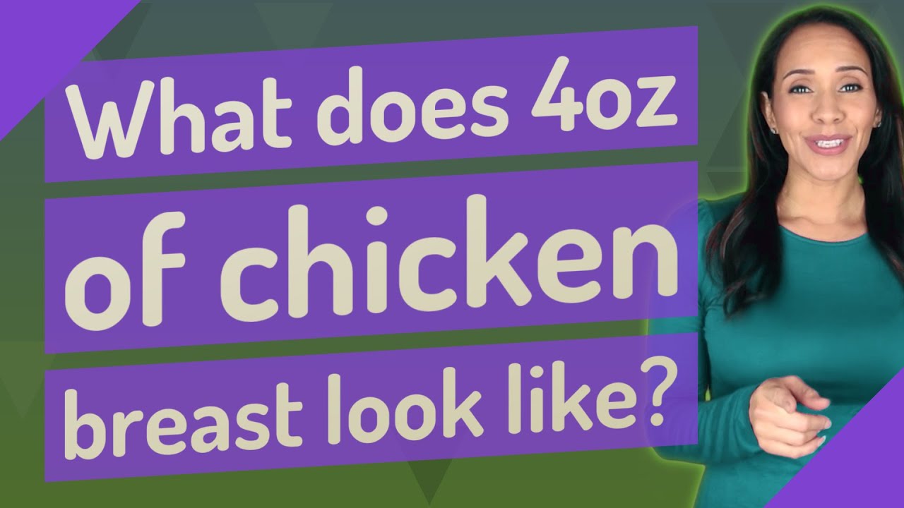 How Much Does 4 Ounces Of Chicken Look Like