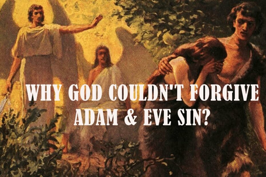 How Did God Forgive Adam And Eve? Update