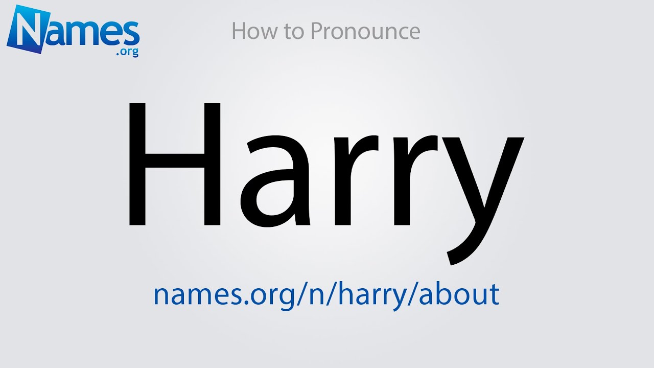 How To Pronounce Harry