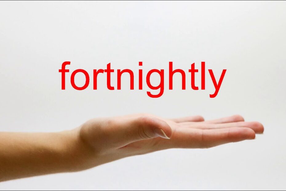 How To Pronounce Fortnightly? Update New