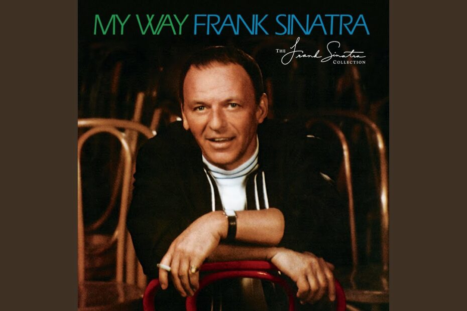 Frank Sinatra My Way: Hành Trình Âm Nhạc Tự Do