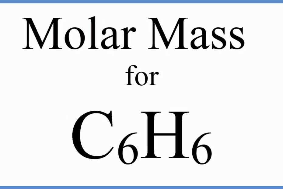 How Many Grams Are In 5.6 Moles Of C6H6? Update