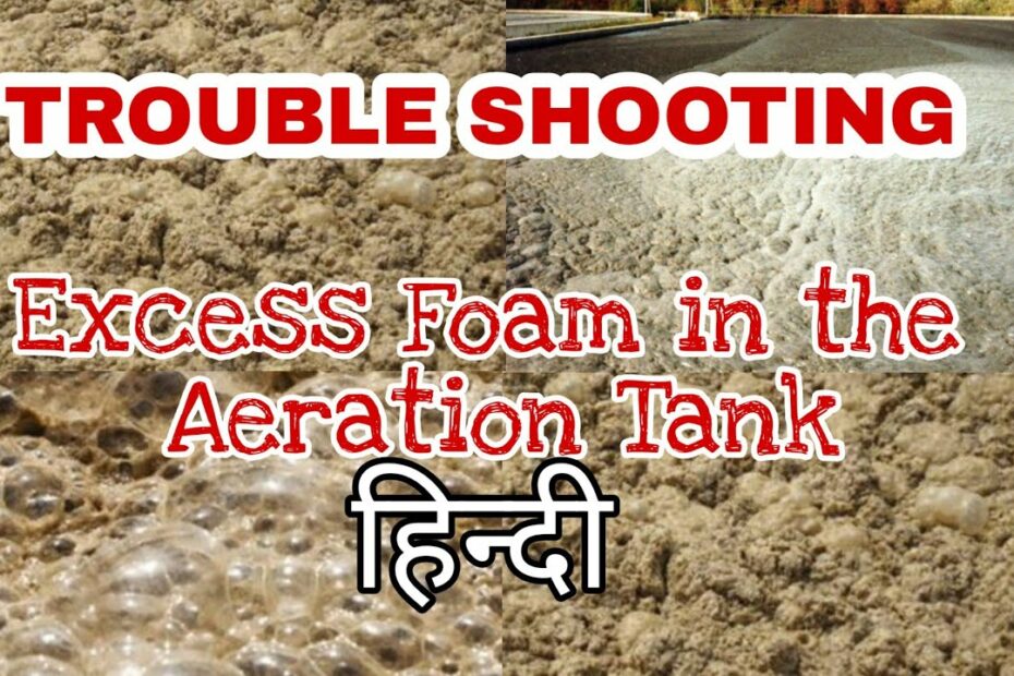 How To Reduce Foam In Aeration Tank? Update