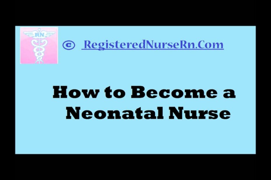 How Do You Say Neonatal Nurse? New