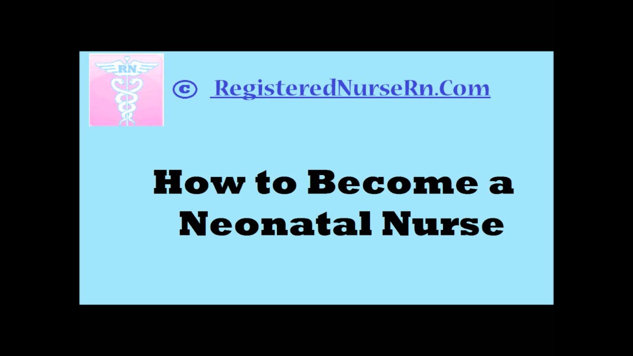 How Do You Say Neonatal Nurse