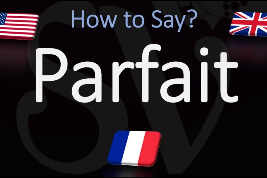 How To Pronounce Parfait In French? New Update