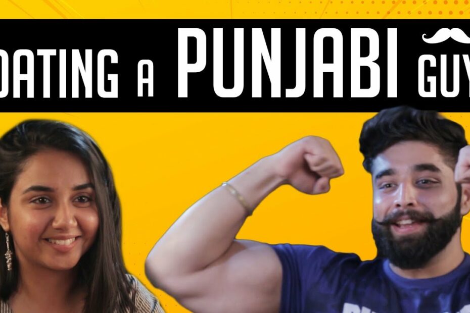 How To Make A Punjabi Guy Fall In Love? New