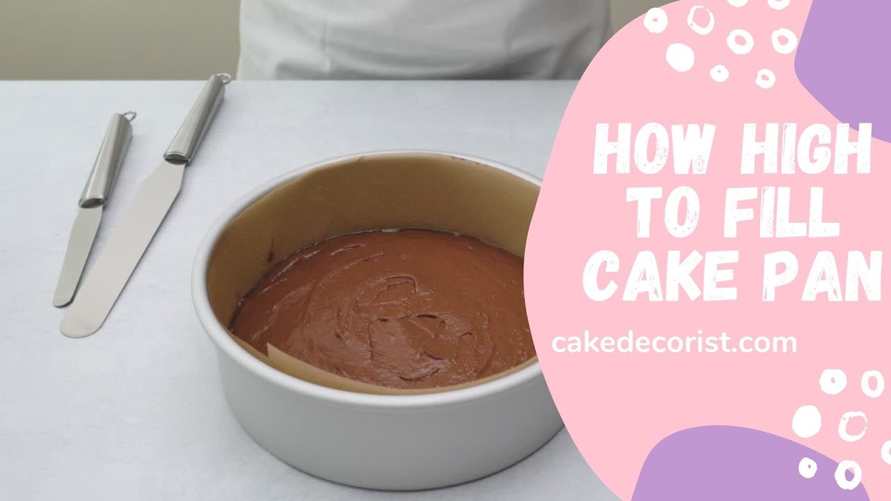 How Full Do I Fill A Cake Pan