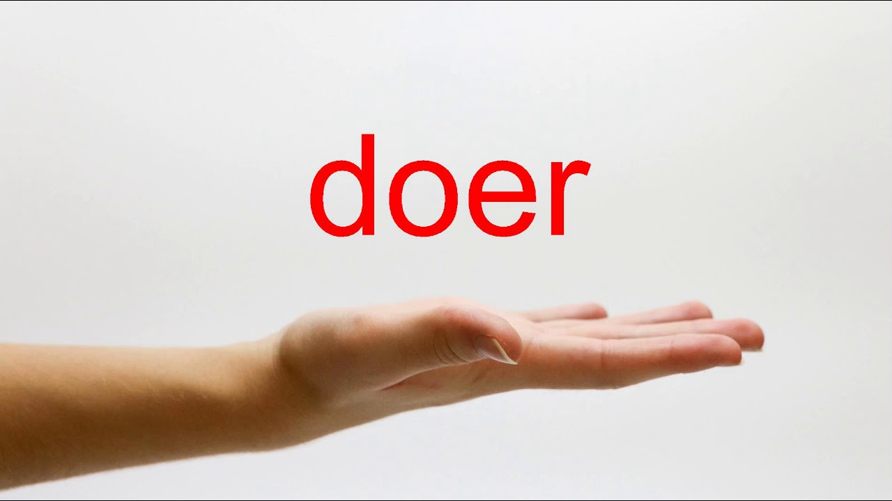 How To Pronounce Doer