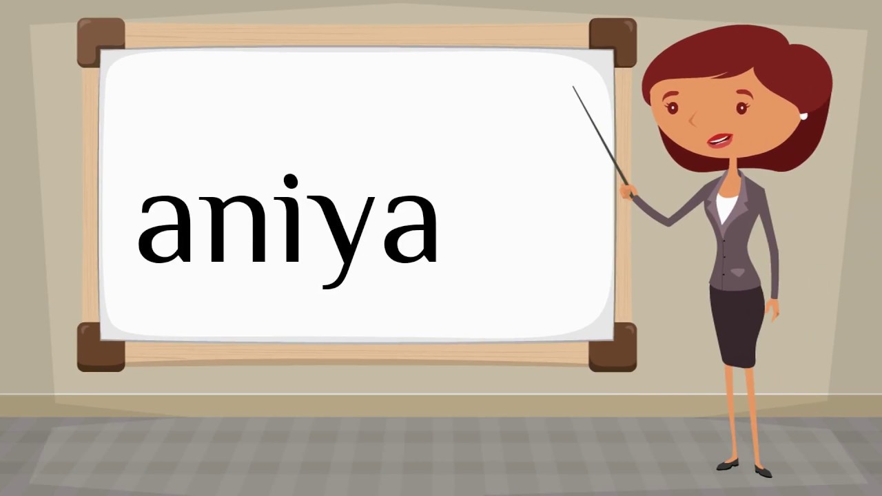 How To Say Aniya In Spanish