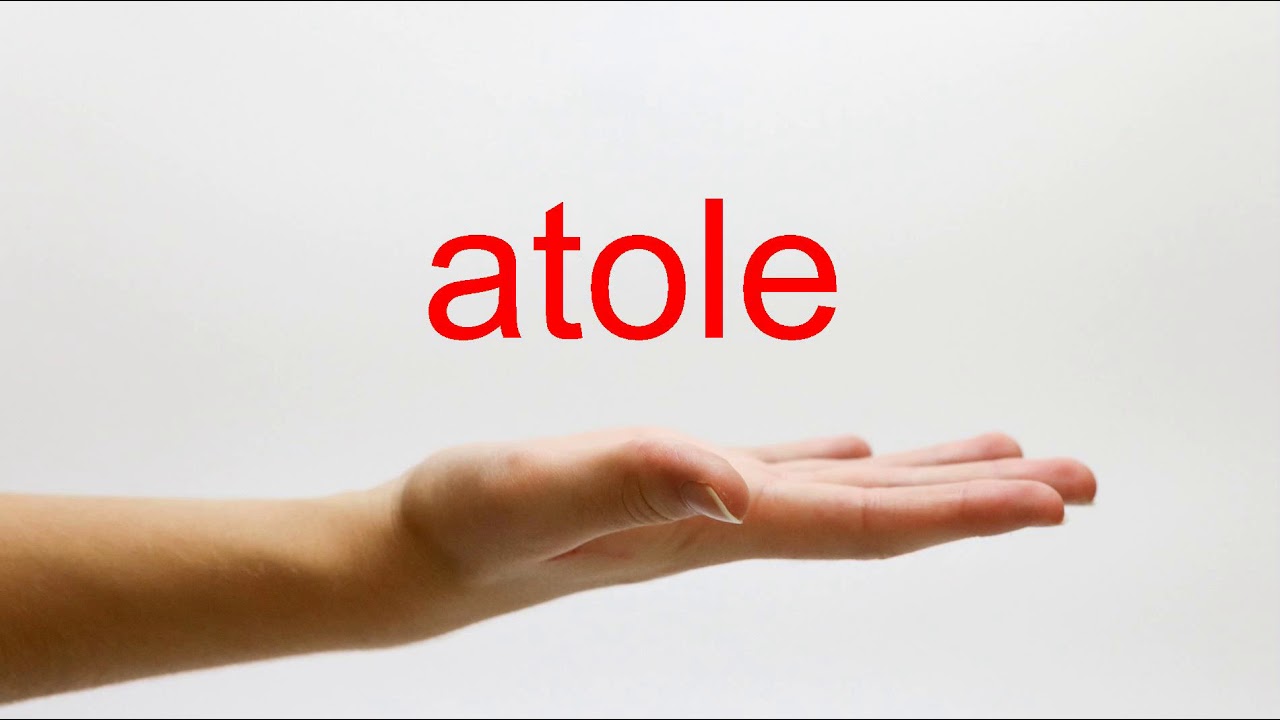 How To Say Atole In English