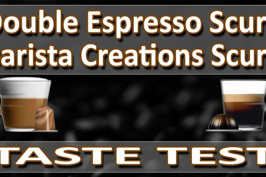 How Much Caffeine In Nespresso Double Espresso Scuro