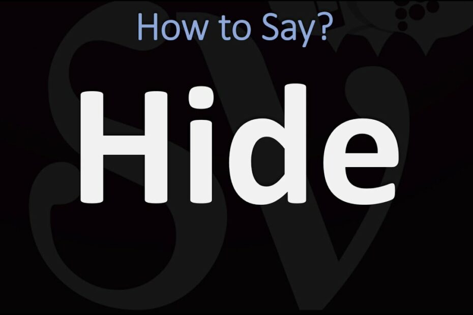 How To Pronounce Hide