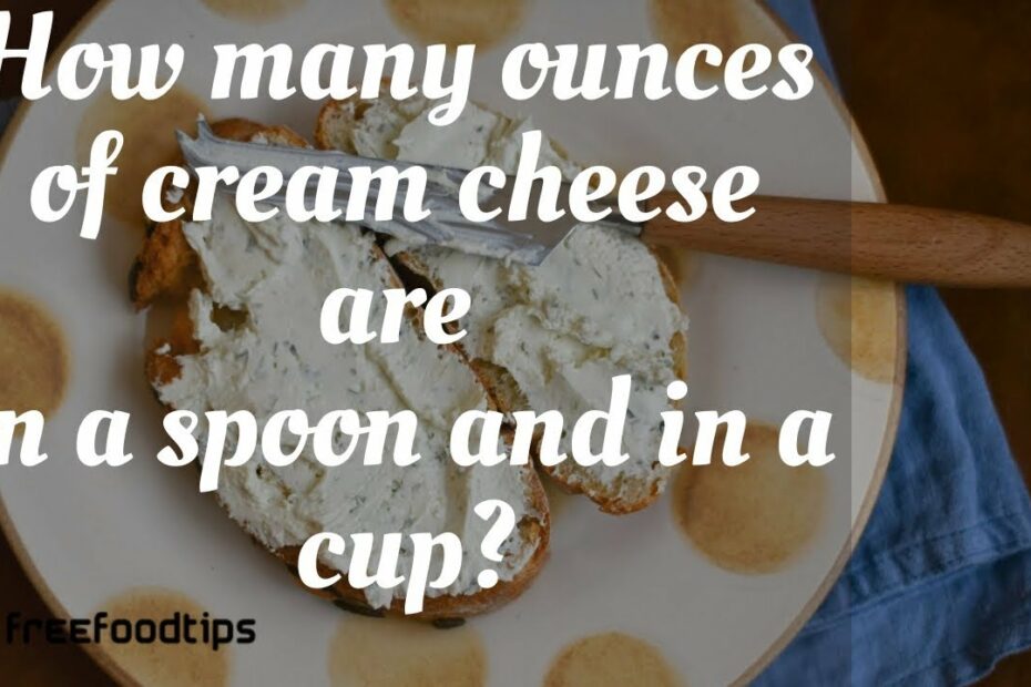 How Many Cups Is 4 Oz Of Cream Cheese