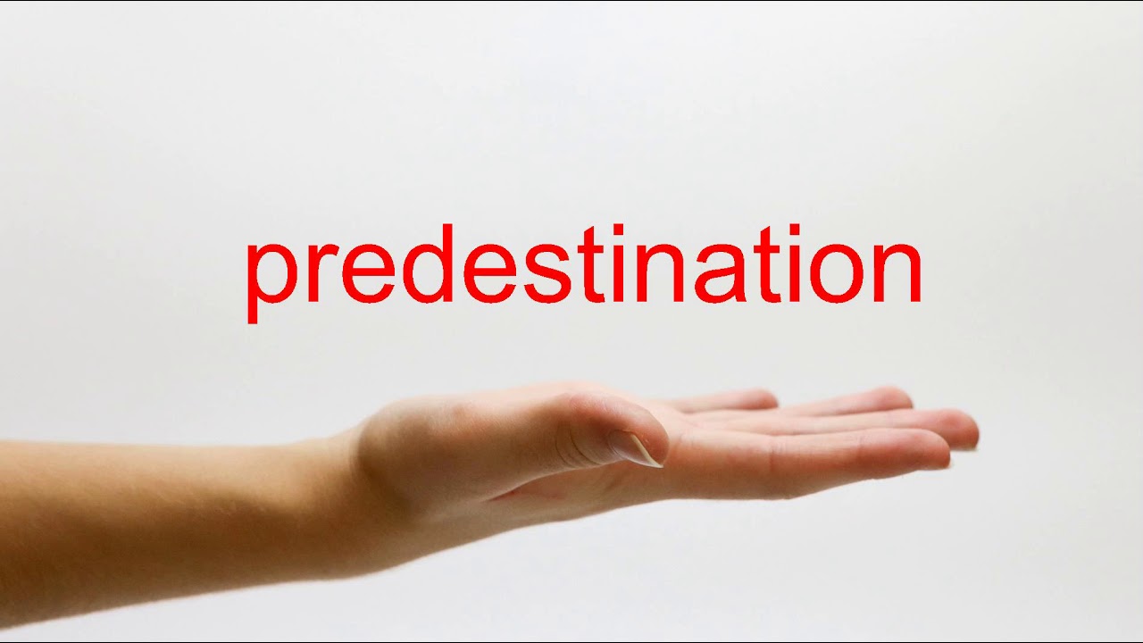 How To Pronounce Predestination