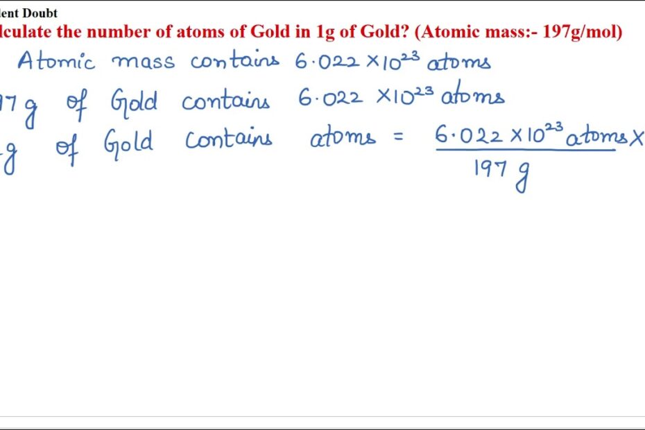 How Many Atoms Are In 197 Grams Of Gold