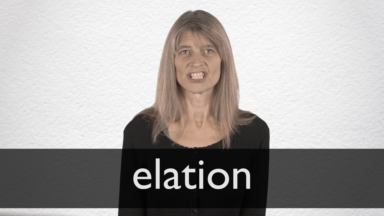 How To Pronounce Elation