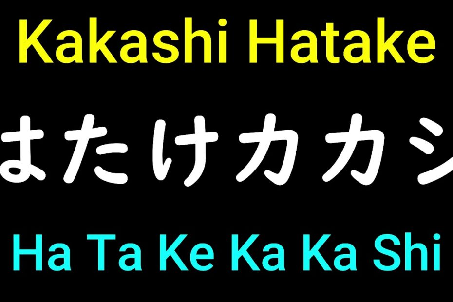 How To Say Kakashi In Japanese