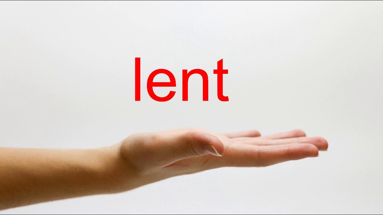 How To Pronounce Lent