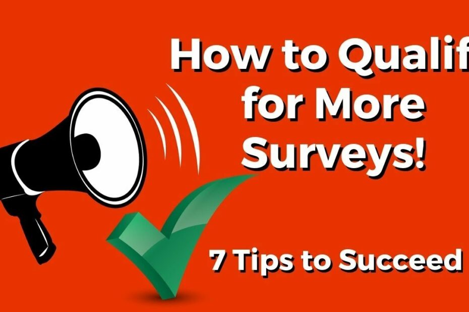 How To Qualify For Surveys
