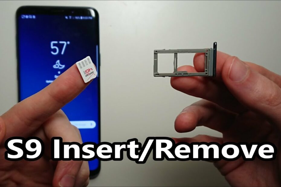 How To Insert Sim Card On Galaxy S9