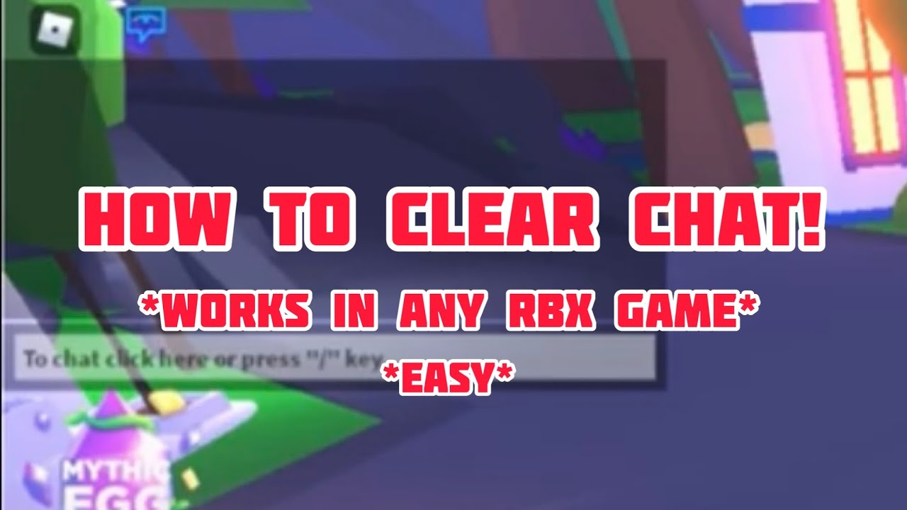 How To Clear Chat In Roblox