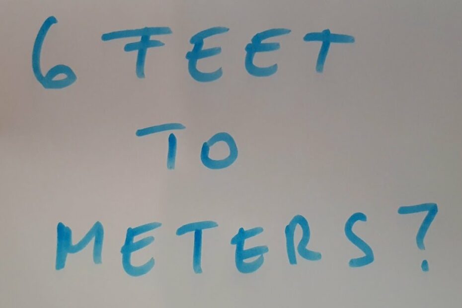How Many Meters Is 6 Feet