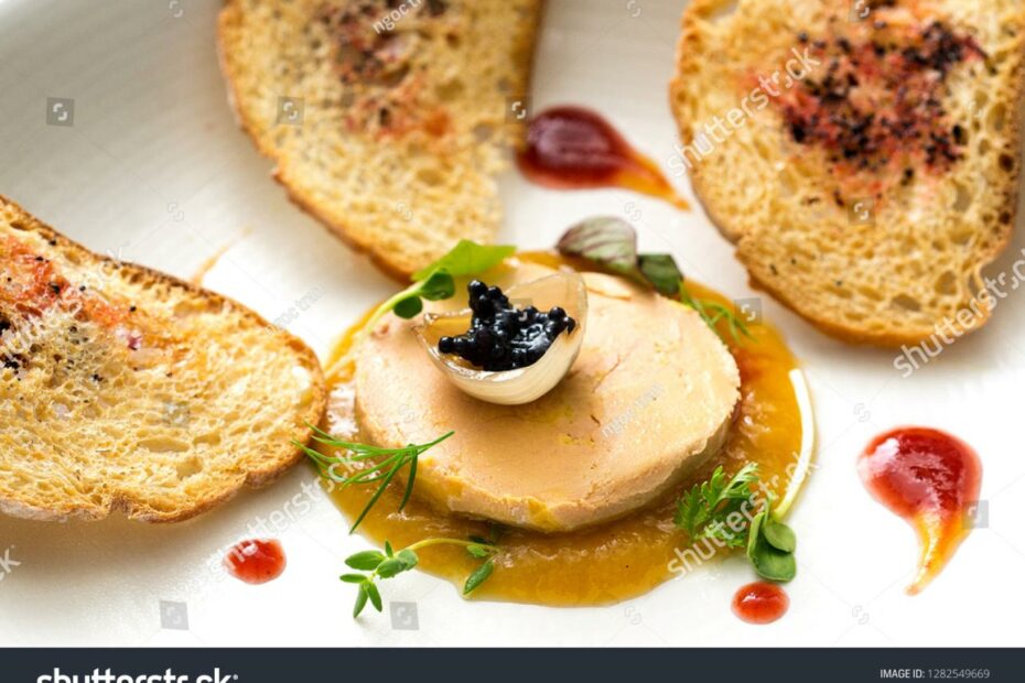 Ẩm Thực: Foie Gras Và Caviar – Hòa Quyện Hương Vị Tinh Hoa