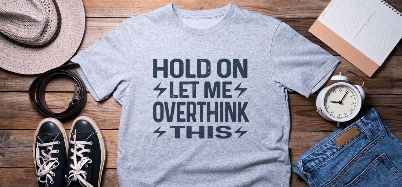 60+ Funny Shirt Sayings To Use On T-Shirts